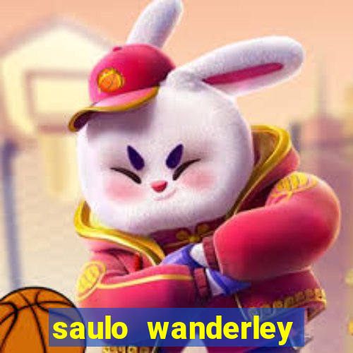 saulo wanderley filho fortuna